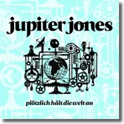 Cover: Jupiter Jones - Plötzlich hält die Welt an
