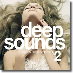 Cover: Various Artists - Deep Sounds Vol. 2 (The Very Best Of Deep House)