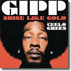 Cover: Gipp feat. CeeLo Green - Shine Like Gold