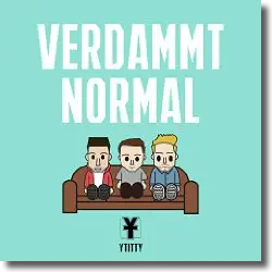 Cover: Y-Titty - Verdammt Normal