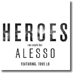 Cover: Alesso feat. Tove Lo - Heroes (We Could Be)