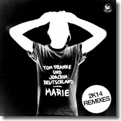 Cover: Tom Franke & Joachim Deutschland - Marie (2k14 Remixes)