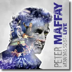 Cover: Peter Maffay - Wenn das so ist - Live