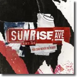 Cover: Sunrise Avenue - You Can Never Be Ready