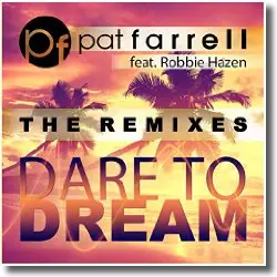 Cover: Pat Farrell feat. Robbie Hazen - Dare To Dream