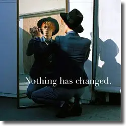 Cover: David Bowie - Nothing Has Changed (The Best Of David Bowie)