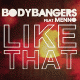 Bodybangers feat. Menno – Like That