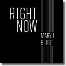Cover: Mary J. Blige - Right Now
