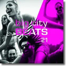Cover: Various Artists - Big City Beats Vol. 21