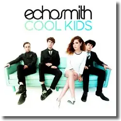 Cover: Echosmith - Cool Kids