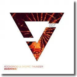 Cover: Rockdroid & Dropic Thunder - Oushiwa