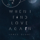 Cover: James Blunt - When I Find Love Again