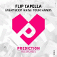 Flip Capella – Everybody Raise Your Hands