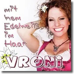 Cover: Vroni - Mit 'nem Edelweiß im Haar