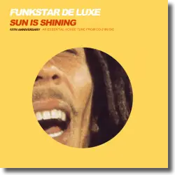 Cover: Funkstar De Luxe - Sun Is Shining