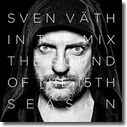 Cover: Various Artists - Sven Väth in the Mix: The Sound Of The 15th Season