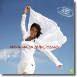 Cover: Anna-Maria Zimmermann - Frei sein