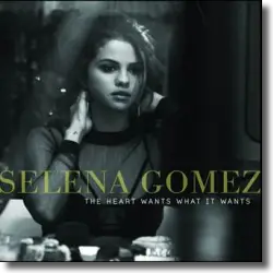 Cover: Selena Gomez - The Heart Wants What It Wants