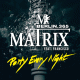 Matrix feat. Francisco – Party Every Night