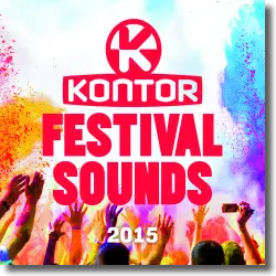 Cover: Various Artists - Kontor Festival Sounds 2015