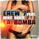 Crew 7 feat. Mike Davis – La Bomba