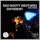 Bad Booty Brothers feat. Piure – Different