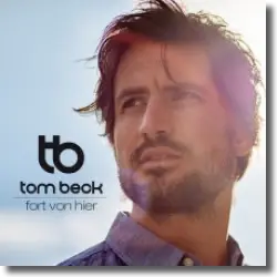 Cover: Tom Beck - Fort von hier