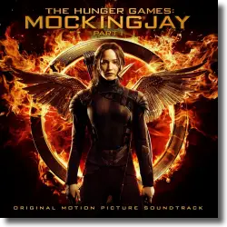 Cover: Original Soundtrack - Die Tribute von Panem - Mockingjay Teil 1