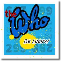 Cover: The Who - Be Lucky