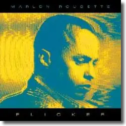 Cover: Marlon Roudette - Flicker