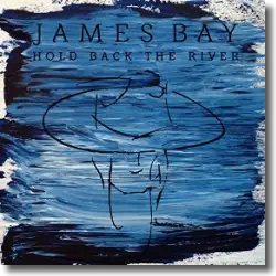 Cover: James Bay - Hold Back The River
