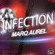 Marq Aurel – Infection