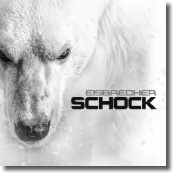 Cover: Eisbrecher - Schock