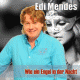 Edi Mendes – Wie ein Engel in der Nacht