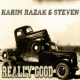 Karim Razak & Steven – Really Good