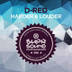 D-Red – Harder & Louder