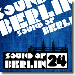 Cover: Various Artists - Sound Of Berlin 24