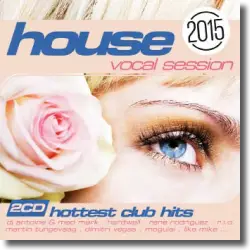 Cover: Various Artists - House: The Vocal Session 2015