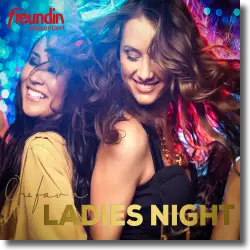 Cover: Various Artists - freundin - One for a Ladies Night