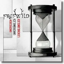 Cover: Frei.Wild - Unvergessen, Unvergänglich, Lebenslänglich