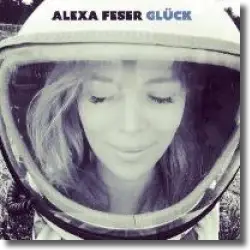 Cover: Alexa Feser - Glück
