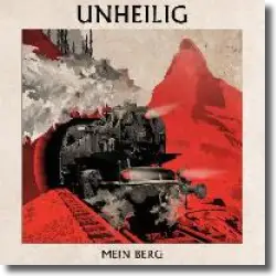 Cover: Unheilig - Mein Berg