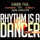 Damon Paul feat. Simone Mangiapane & Tony T. – Rhythm Is A Dancer (European Edition)
