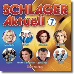 Cover: Various Artists - Schlager Aktuell 7