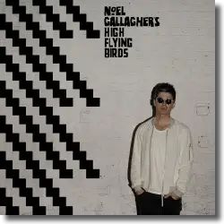 Cover: Noel Gallagher's High Flying Birds - Chasing Yesterday