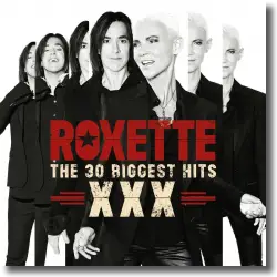 Cover: Roxette - The 30 Biggest Hits XXX