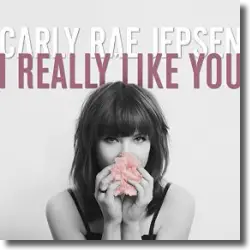 Cover: Carly Rae Jepsen - I Really Like You