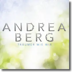 Cover: Andrea Berg - Träumer wie wir