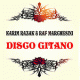 Karim Razak & Raf Marchesini – Disco Gitano