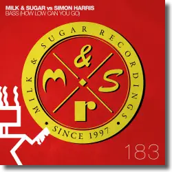 Cover: Milk & Sugar vs. Simon Harris - Bass (How Low Can You Go)
